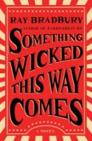 Книга Something Wicked This Way Comes Bradbury (9781501179495)