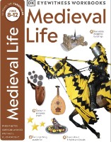 Книга Eyewitness Medieval Life (9781405345453)