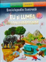 Книга Eu si lumea Enciclopedia ilustrata (9789664661963) фото №1 — интернет-магазин Desire.md