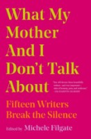Книга What My Mother and I Don't Talk About (9781982107352)