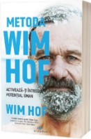Книга Metoda Wim Hof. Activeaza-ti intregul potential uman (9786069139325) фото №1 — интернет-магазин Desire.md