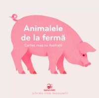 Cartea Cartea mea cu ilustratii Animalele de la ferma (9789975006613)