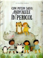 Cartea Cum putem salva animalele in pericol (9789975002561)