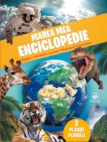 Cartea Marea mea enciclopedie. Spatiul. Pamantul. Lumea. Dinozauri. Animalele. (9789975004596)