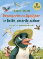 Книга Descoperim cu Apolodor, in Delta, pasarile-n zbor (9786067109610)