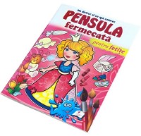 Раскраска для детей Pegas Pensula fermecata. Pentru fetite (9789664663431) фото №1 — интернет-магазин Desire.md