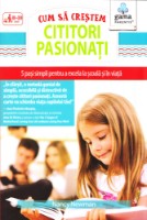 Cartea Cum sa crestem cititori pasionati (9789731497617)