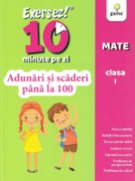 Книга Exersez 10 minute pe zi. Adunari si scaderi pana la 100 (9786060560623)