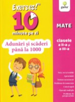 Книга Exersez 10 minute pe zi. Adunari si scaderi pana la 1000 (9786060560630)