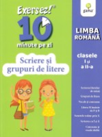 Книга Exersez 10 minute pe zi. Scriere si grupuri de litere (9786060560586)
