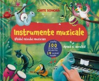 Книга Instrumente muzicale. Ghidul micului muzician (9789975546263)