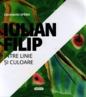 Книга Iulian Filip. Intre linie si culoare (9789975544818)