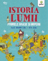 Книга Istoria lumii. Primele orase si imperii. Anii 10000-476 (9789731499109)