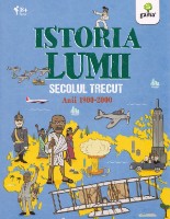 Книга Istoria lumii. Secolul trecut. Anii 1900-200 (9789731499130)