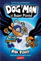 Книга Dog Man si Super Pisoiul (9786060866862)