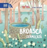 Книга Prima mea biblioteca. Broasca fermecata (9789975546638)