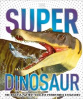 Cartea Super Dinosaur (9780241412862)