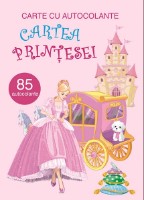 Autocolante Biblion Carte cu autocolante Cartea Printesei (9789975148672)