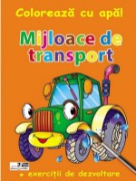 Раскраска для детей Biblion Coloreaza cu apa Mijloace de transport (9789975148559)