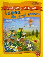 Книга Invatam si ne jucam Lumea din jurul nostru 5-6 ani (9789975148849)