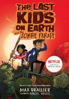 Книга Last Kids On Earth And Zombie Parade. Brallier