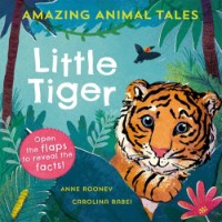 Cartea Amazing Animal Tales Little Tiger