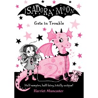 Cartea Isadora Moon Gets In Trouble X5. Muncaster