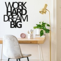Panou decorativ Wallity Work Hard Dream Big