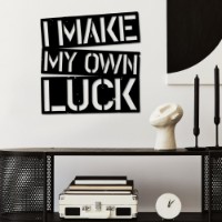 Panou decorativ Wallity I Make My Own Luck imaginea #2 — magazin online Desire.md