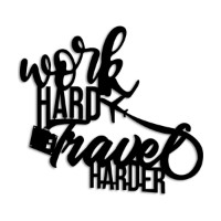 Panou decorativ Wallity Work Hard Travel Harder imaginea #5 — magazin online Desire.md