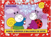 Cartea Bobita, Buburuza si baloanele de sapun (9786067871166)
