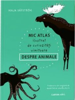 Книга Mic atlas ilustrat de curiozități uimitoare despre animale (9789975864206)
