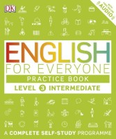 Cartea English for Everyone 3 Practice Book Intermediate (9780241243527)