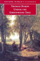 Cartea Under the Greenwood Tree (9780192835178)