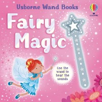 Cartea Wand Books: Fairy Magic (9781805316879)
