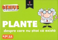 Cartea Genius. Plante despre care nu stiai ca exista 8+ (5947513003065)
