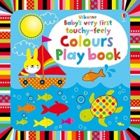 Книга Baby's very first touchy-feely colours play book (9781409565116)