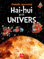 Cartea Hai-hui prin Univers (9786069286470)